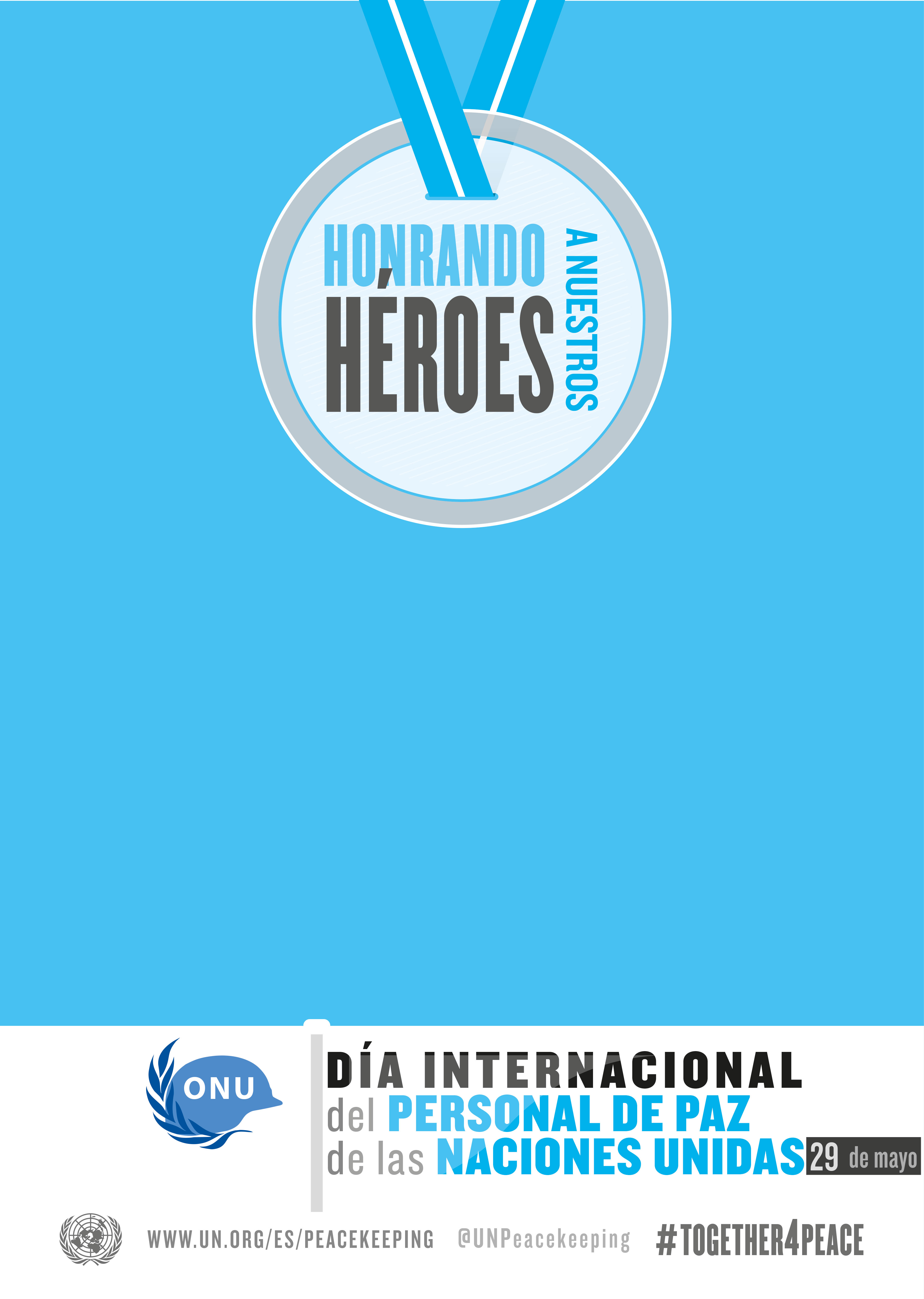 Poster honoring the heroes. A medal on a UN Blue background.