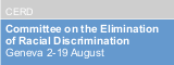 Committee on the Elimination of Racial Discrimination 2-19 August 2005