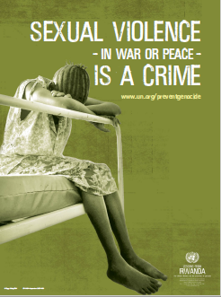 Image of the poster 'Sexual Violence - in War or Peace - Is A Crime' with English text