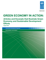 Green Economy in Action: Articles and Excerpts that Illustrate Green Economy and Sustainable Development Efforts