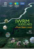 IWRM Guidelines at River Basin Level. Part 1: Principles