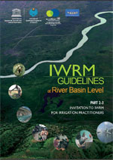 IWRM Guidelines at River Basin Level. Part 2-3: Invitation to IWRM for Irrigation Practitioners