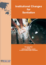 Portada de Institutional Changes required to achieve the MDG target on Sanitation: Survey and Experiences from the Asia-Pacific Region