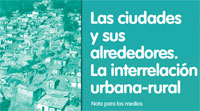Las ciudades y sus alrededores. La interrelación urbana-rural