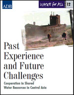 Portada de Past Experience and Future Challenges, Cooperation in Shared Water Resources in Central Asia