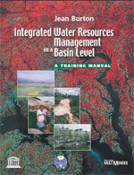 Integrated Water Resources Management on a Basin Level. A Training Manual