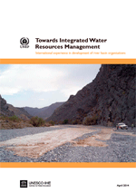 Towards Integrated Water Resources Management. International experience in development of river basin organisations.