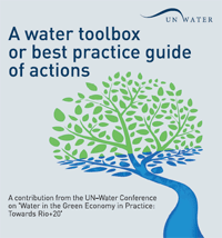 Water toolbox of the UN-Water International Conference Water in the Green Economy in Practice: Towards Rio 2012