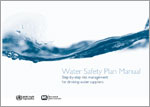 Water Safety Plan Manual: Step-by-step risk management for drinking-water suppliers